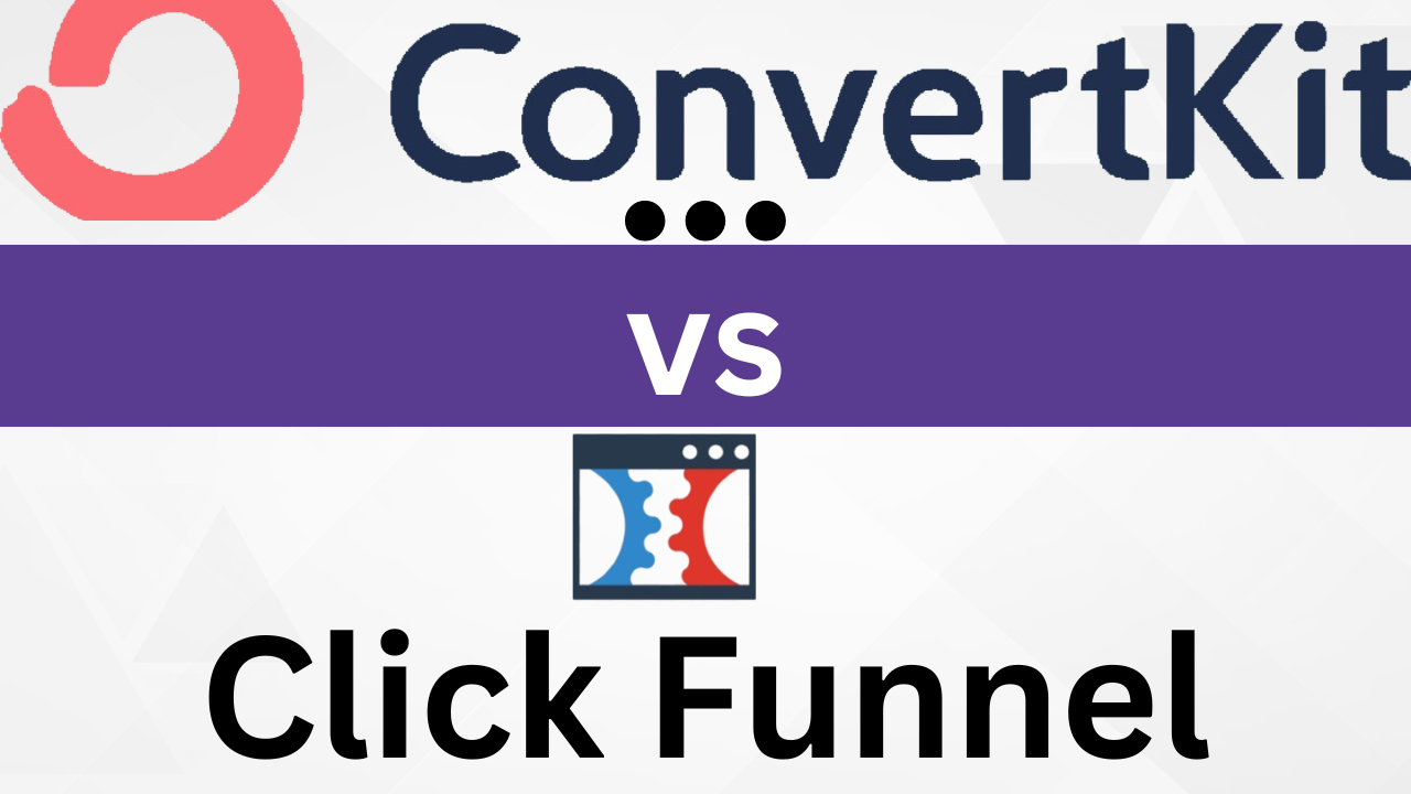 Read more about the article ConvertKit vs Clickfunnel: A Detailed 2024 Review and Comparison